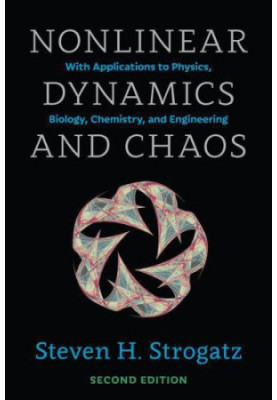 Nonlinear Dynamics and Chaos: With Applications to Physics, Biology, Chemistry, and Engineering