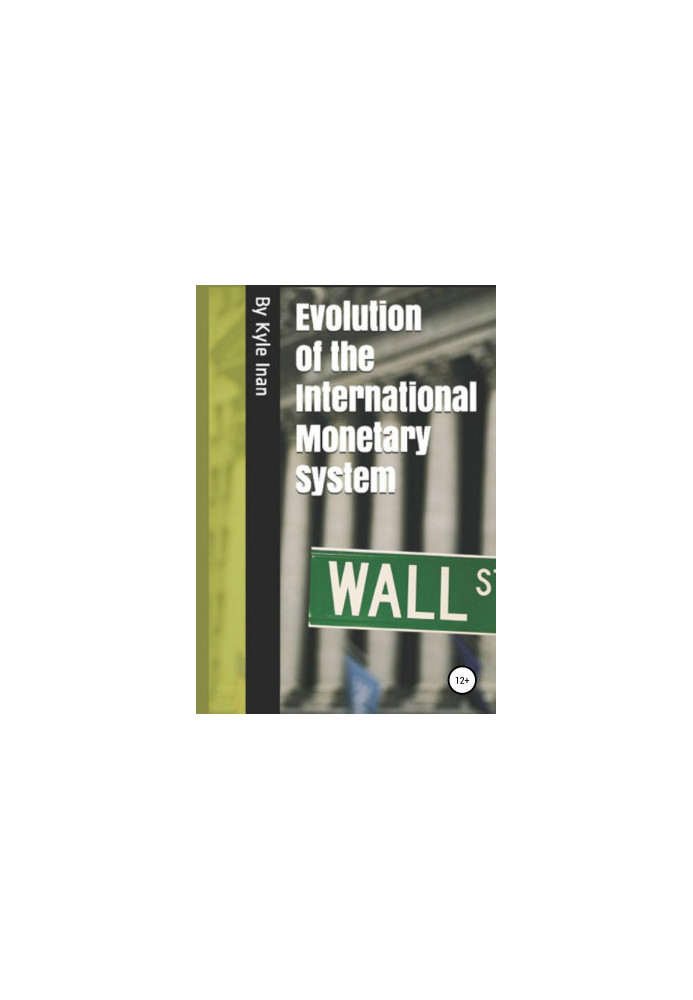 Evolution of the International Monetary System