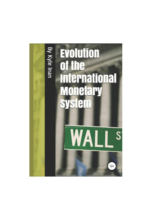 Evolution of the International Monetary System