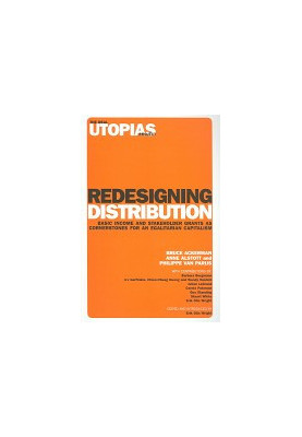 Redesigning distribution: basic income and stakeholder grants as alternative cornerstones for a more egalitarian capitalism