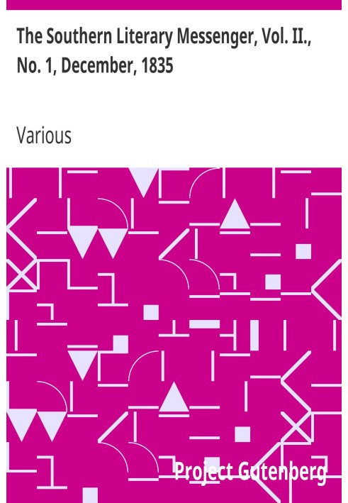 The Southern Literary Messenger, Vol. II., No. 1, December, 1835