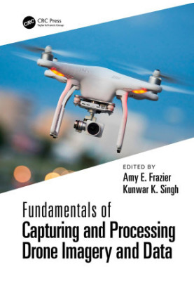 Fundamentals of Capturing and Processing Drone Imagery and Data