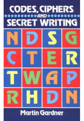 Codes, ciphers, and secret writing