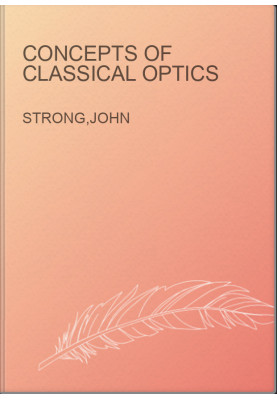 Concepts of Classical Optics
