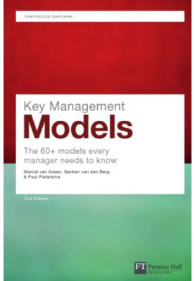 Key Management Models: 60 Models Every Managers Need to Know