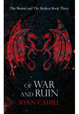 Of War and Ruin