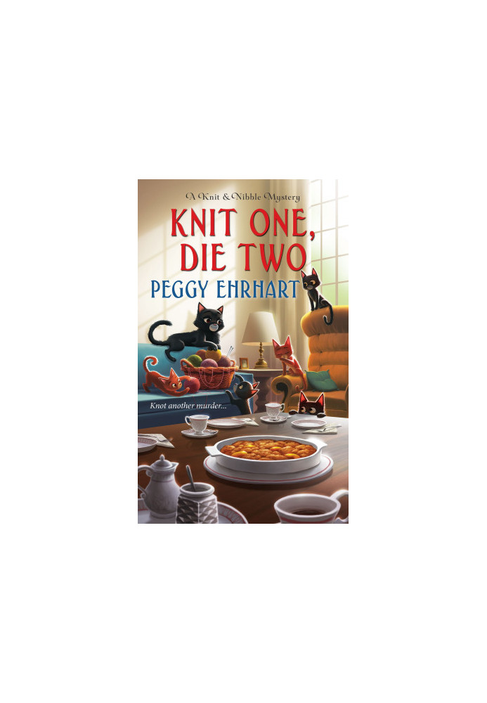 Knit One, Die Two (Knit & Nibble Mystery 3)