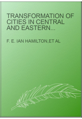 Transformation Of Cities In Central And Eastern Europe - Towards Globalization