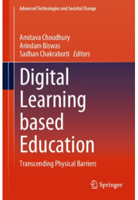 Digital Learning based Education: Transcending Physical Barriers