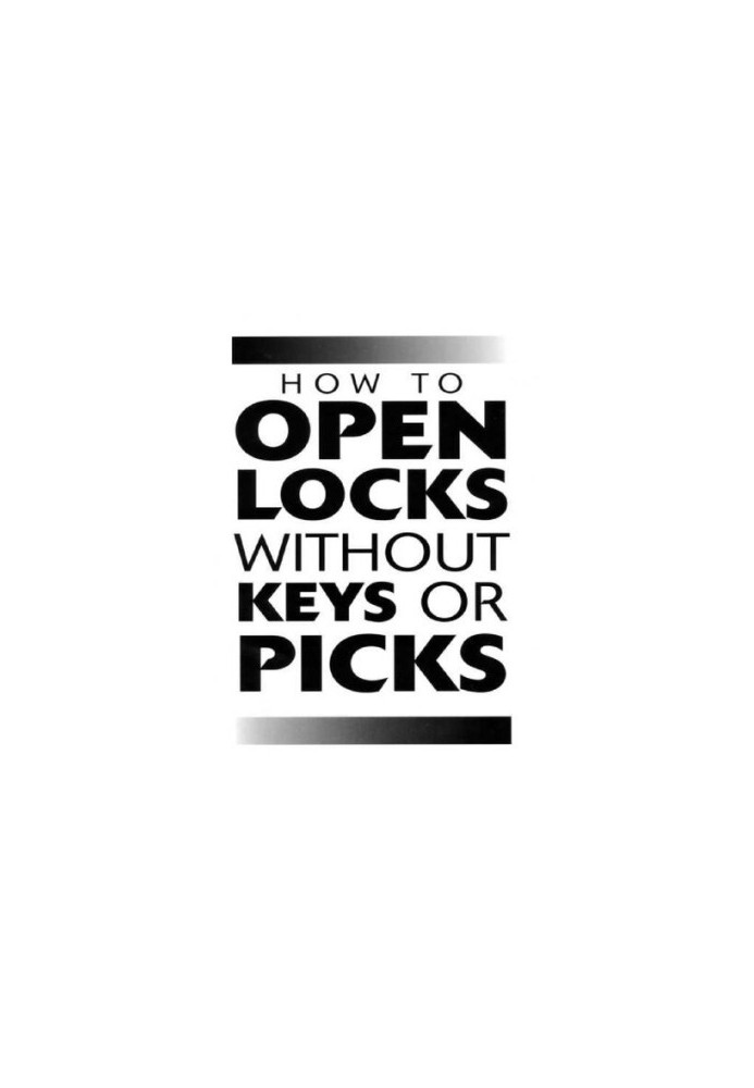 How to Open Locks Without Keys or Picks