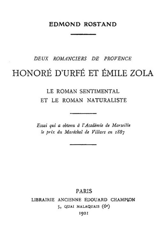 Two novelists from Provence: Honoré d'Urfé and Émile Zola The sentimental novel and the naturalist novel