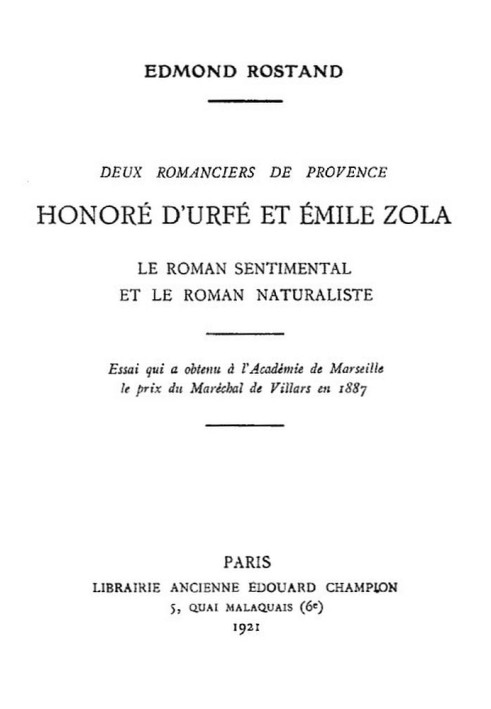 Two novelists from Provence: Honoré d'Urfé and Émile Zola The sentimental novel and the naturalist novel