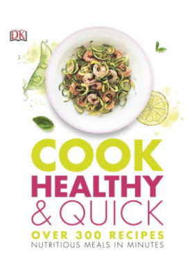 Cook Healthy and Quick