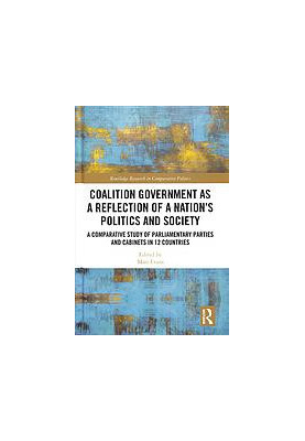 Coalition Government as a Reflection of a Nation’s Politics and Society: A Comparative Study of Parliamentary Parties and Cab