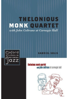 Thelonious Monk Quartet featuring John Coltrane at Carnegie Hall