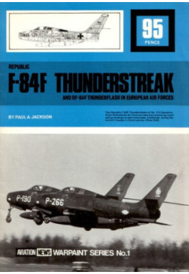 F-84F Thunderstreak & RF-84F Thunderflash in European Air Forces