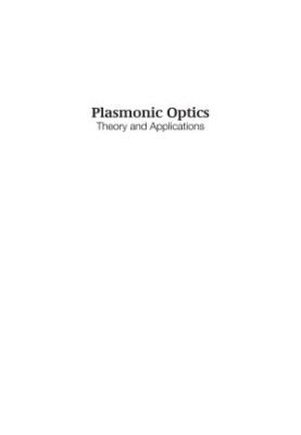 Plasmonic Optics Theory and Applications