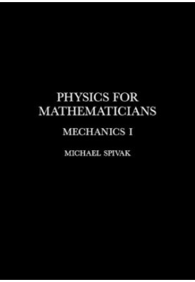 Physics for Mathematicians, Mechanics I