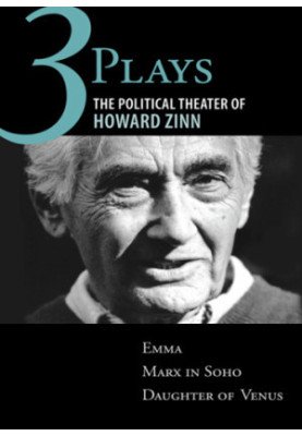 Three plays: the political theater of Howard Zinn