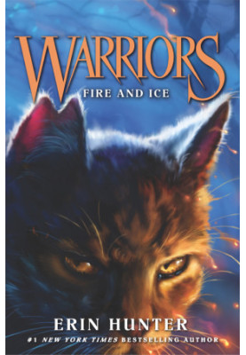 Hunter, Erin - Warriors: The Prophecies Begin 02 - Fire and Ice