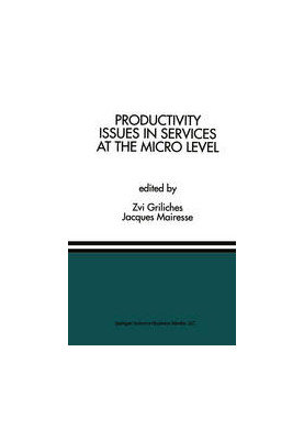 Productivity Issues in Services at the Micro Level: A Special Issue of the Journal of Productivity Analysis