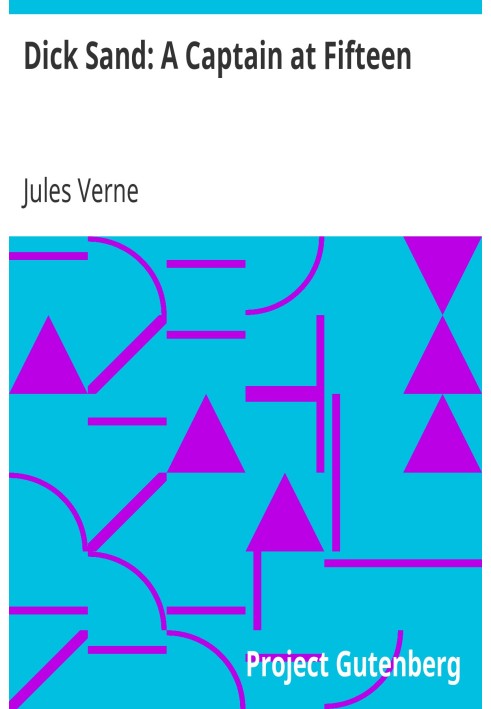 Дік Сенд: П'ятнадцятирічний капітан