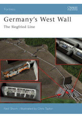 Germany's West Wall: The Siegfried Line