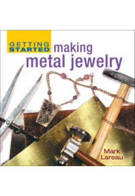 Getting Started Making Metal Jewelry