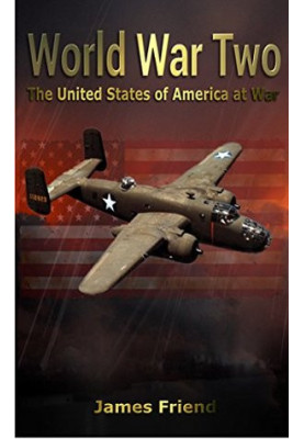 World War Two: The United States of America at War