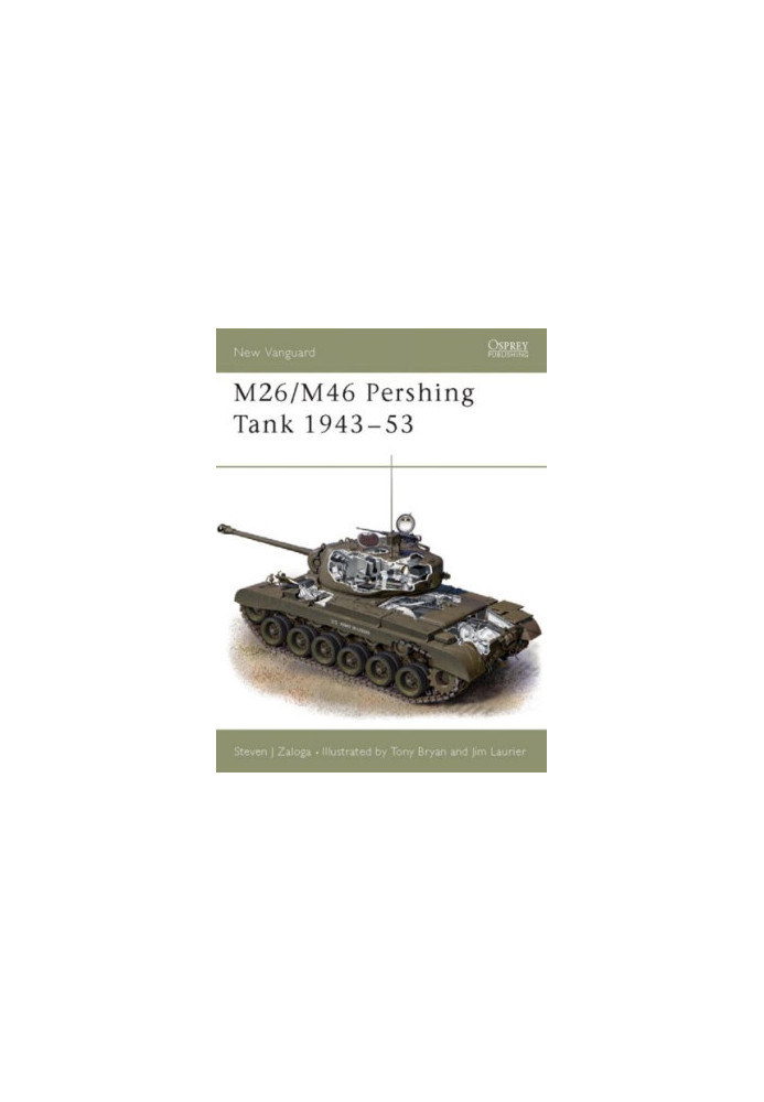 M26/M46 Pershing Tank 1943–53.