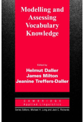 Modelling and Assessing Vocabulary Knowledge (Cambridge Applied Linguistics)