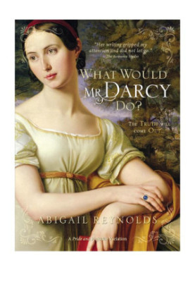 What Would Mr. Darcy Do (From Lambton to Longbourn)