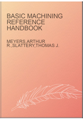 Basic Machining Reference Handbook