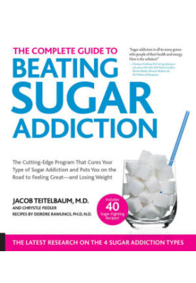 The Complete Guide to Beating Sugar Addiction