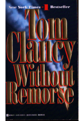 Without Remorse (John Clark Novel, A Book 1)