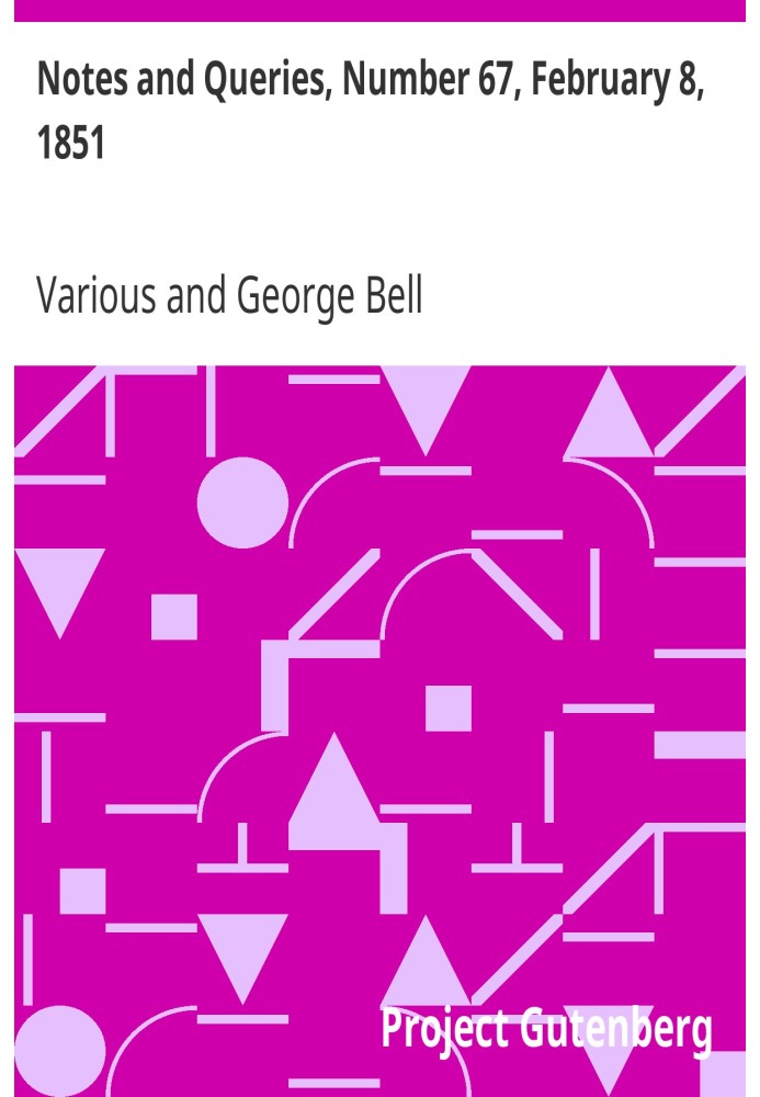 Примітки та запитання, номер 67, 8 лютого 1851 р. Засіб спілкування для літераторів, художників, антикварів, генеалогів тощо.