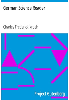 German Science Reader An Introduction to Scientific German, for Students of Physics, Chemistry and Engineering