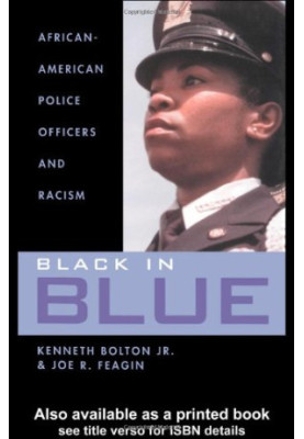 Black in Blue - African-American Police Officers and Racism