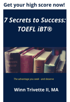 7 Secrets to Success: TOEFL iBT®