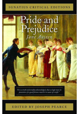 Pride And Prejudice (Ignatius Critical Editions)