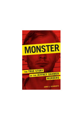 Monster: The True Story of the Jeffrey Dahmer Murders