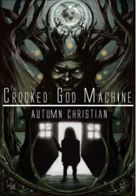 The Crooked God Machine