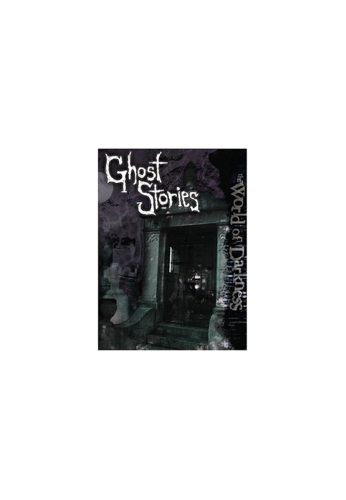 World of Darkness: Ghost Stories