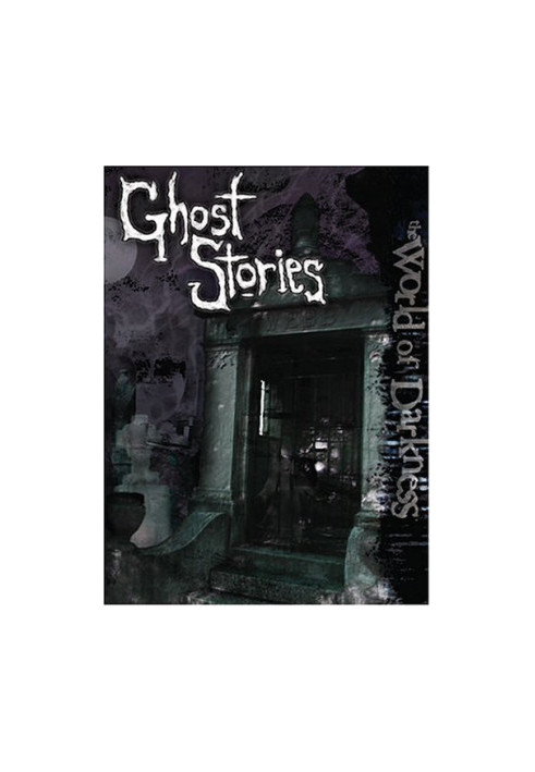World of Darkness: Ghost Stories