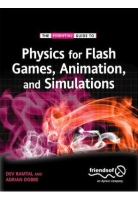 Physics for Flash Games, Animation, and Simulations