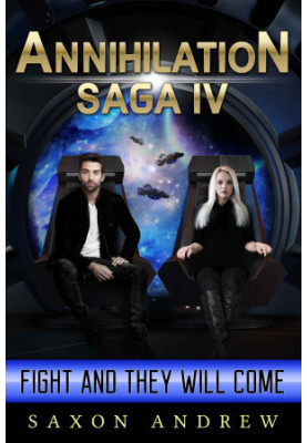 Fight and They Will Come - Annihilation Saga 04