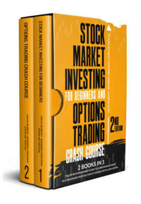 Stock Market Investing for Beginners and Options Trading Crash Course: 2 in 1