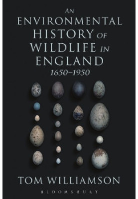 An environmental history of wildlife in England 1650-1950