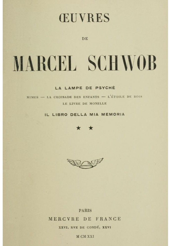 Works by Marcel Schwob. Volume 2 of 2, Psyche's Lamp; The book of my memory