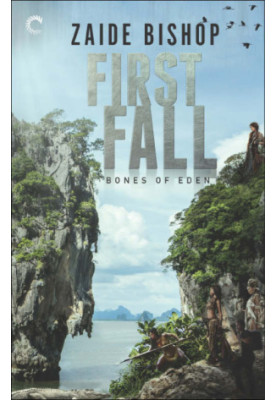 [Bones of Eden 01] • First Fall · The Canoe Thief